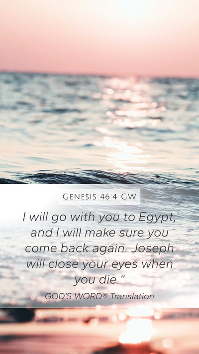 Genesis 46:4 GW Bible Verse Image