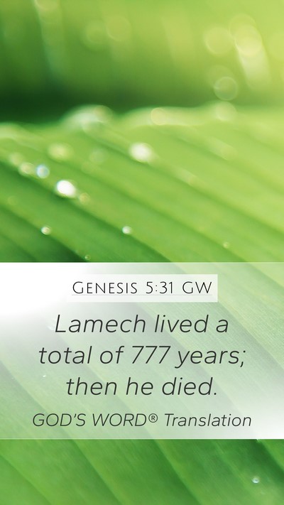 Genesis 5:31 GW Mobile Phone Wallpaper - Lamech lived a total of 777 years; then he - Mobile Bible Verse Wallpaper