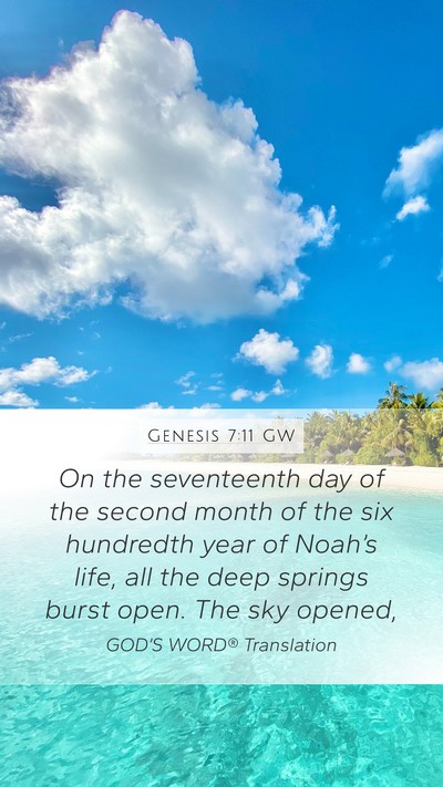 Genesis 7:11 GW Mobile Phone Wallpaper - On the seventeenth day of the second month of the - Mobile Bible Verse Wallpaper