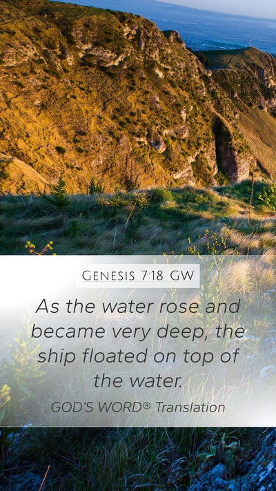 Genesis 7:18 GW Mobile Phone Wallpaper - As the water rose and became very deep, the ship - Mobile Bible Verse Wallpaper