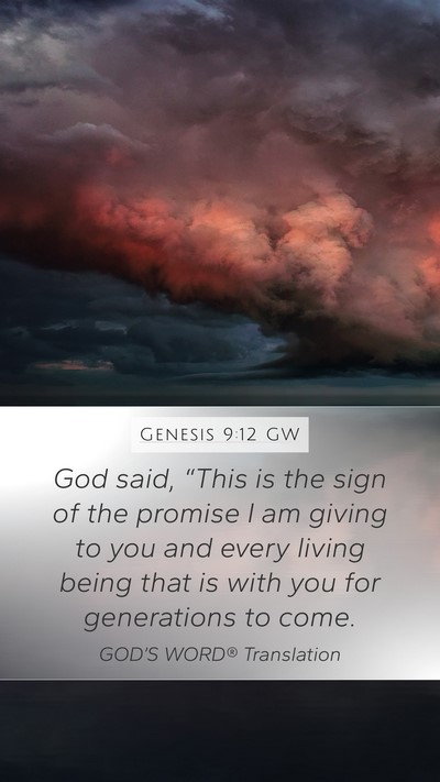 Genesis 9:12 GW Mobile Phone Wallpaper - God said, “This is the sign of the promise I am - Mobile Bible Verse Wallpaper