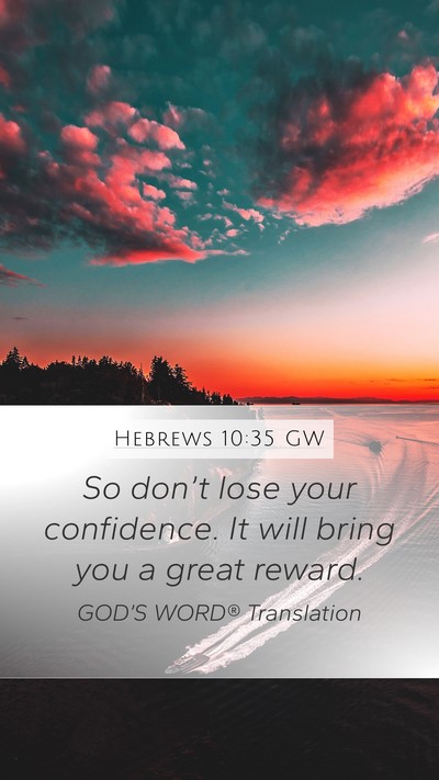 Hebrews 10:35 GW Bible Verse Image
