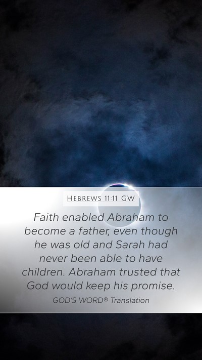 Hebrews 11:11 GW Bible Verse Image