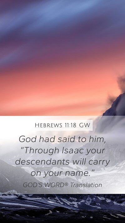 Hebrews 11:18 GW Bible Verse Image