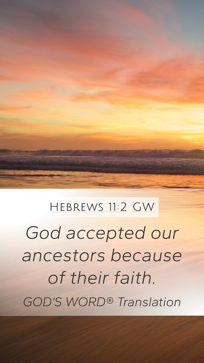 Hebrews 11:2 GW Bible Verse Image