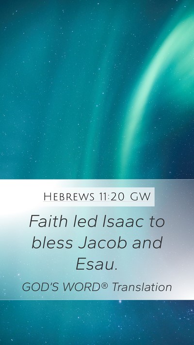 Hebrews 11:20 GW Bible Verse Image
