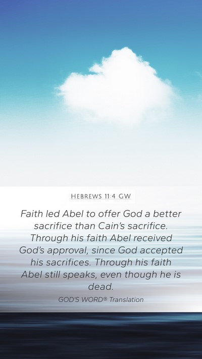 Hebrews 11:4 GW Bible Verse Image