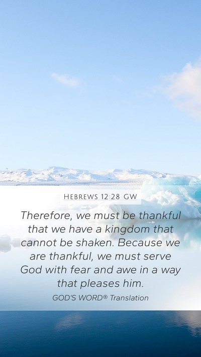 Hebrews 12:28 GW Bible Verse Image