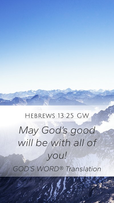 Hebrews 13:25 GW Bible Verse Image