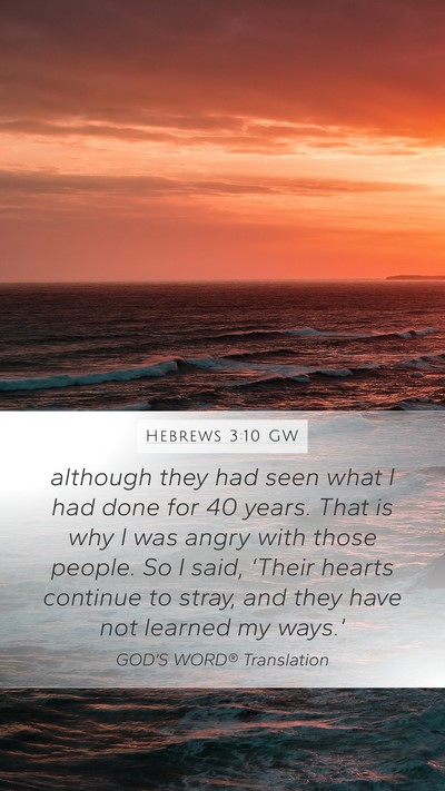 Hebrews 3:10 GW Bible Verse Image
