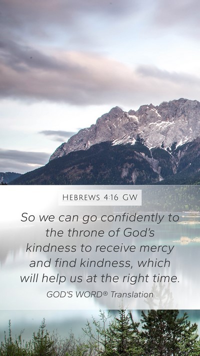 Hebrews 4:16 GW Bible Verse Image