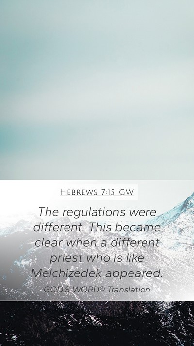 Hebrews 7:15 GW Bible Verse Image