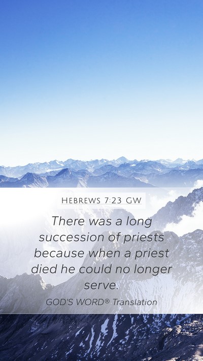 Hebrews 7:23 GW Bible Verse Image