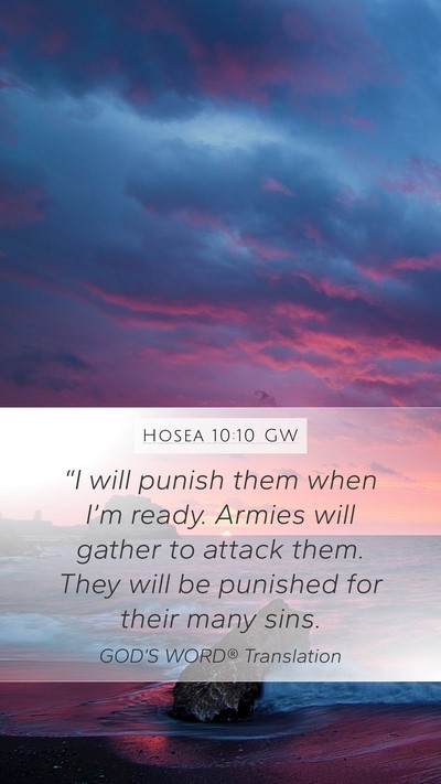 Hosea 10:10 GW Mobile Phone Wallpaper - “I will punish them when I’m ready. Armies - Mobile Bible Verse Wallpaper
