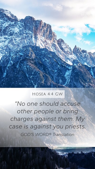 Hosea 4:4 GW Mobile Phone Wallpaper - “No one should accuse other people or bring - Mobile Bible Verse Wallpaper