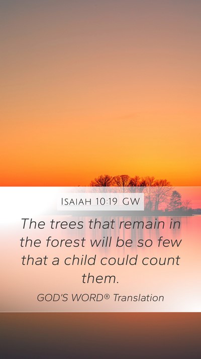 Isaiah 10:19 GW Mobile Phone Wallpaper - The trees that remain in the forest will be so - Mobile Bible Verse Wallpaper