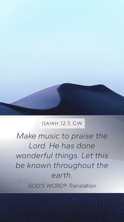 Isaiah 12:5 GW Bible Verse Image