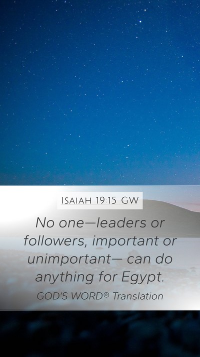 Isaiah 19:15 GW Bible Verse Image
