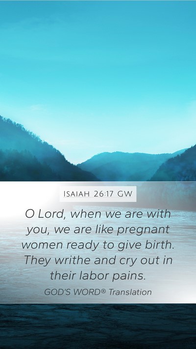 Isaiah 26:17 GW Bible Verse Image