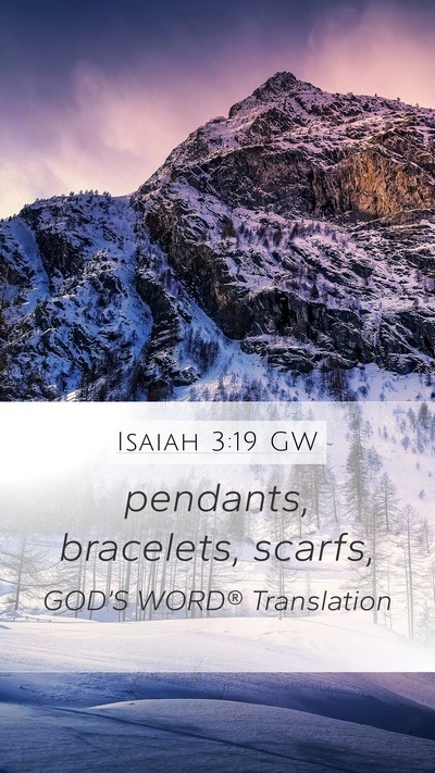 Isaiah 3:19 GW Bible Verse Image