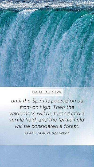 Isaiah 32:15 GW Bible Verse Image
