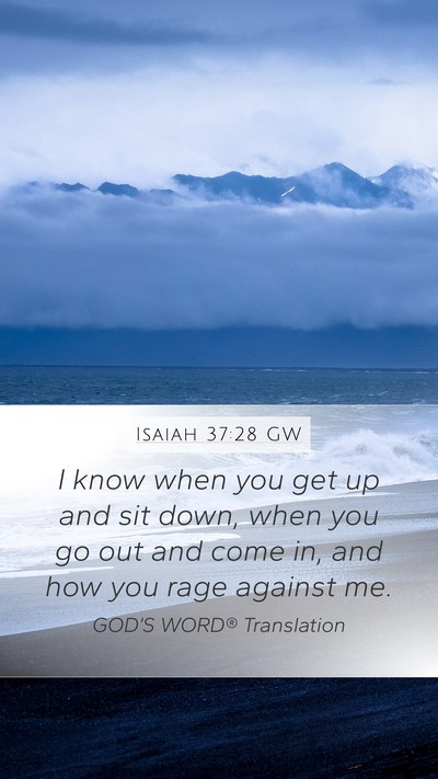 Isaiah 37:28 GW Bible Verse Image
