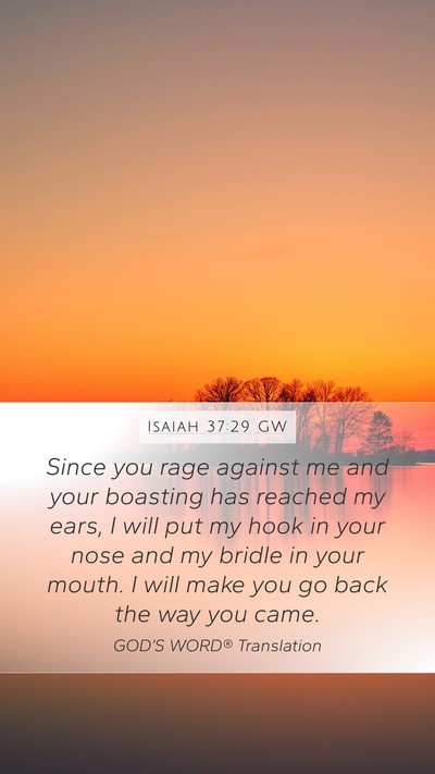 Isaiah 37:29 GW Bible Verse Image