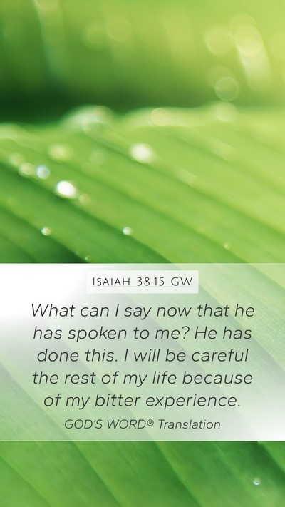 Isaiah 38:15 GW Bible Verse Image