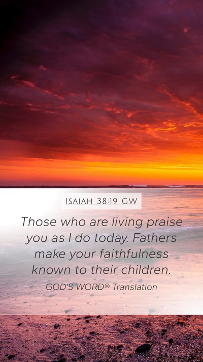 Isaiah 38:19 GW Bible Verse Image