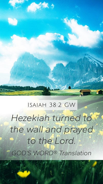 Isaiah 38:2 GW Bible Verse Image