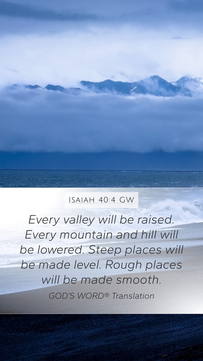 Isaiah 40:4 GW Bible Verse Image