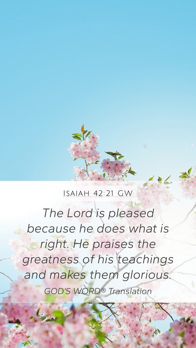 Isaiah 42:21 GW Bible Verse Image