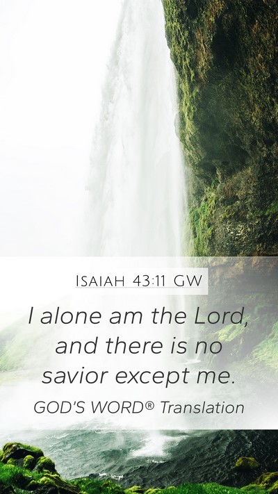 Isaiah 43:11 GW Bible Verse Image