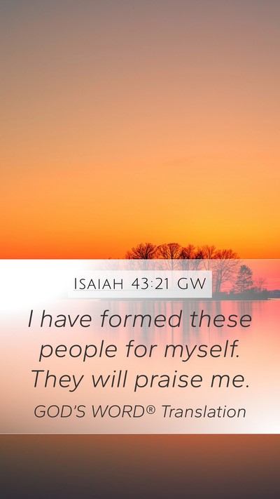 Isaiah 43:21 GW Bible Verse Image