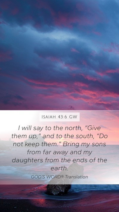 Isaiah 43:6 GW Bible Verse Image