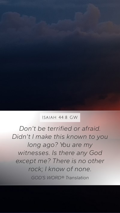 Isaiah 44:8 GW Bible Verse Image