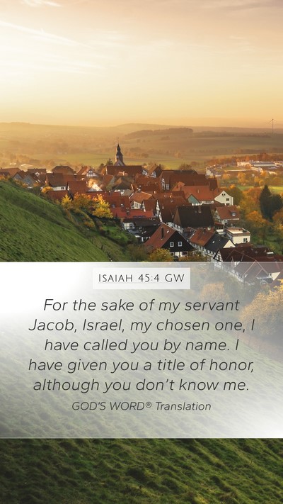 Isaiah 45:4 GW Bible Verse Image