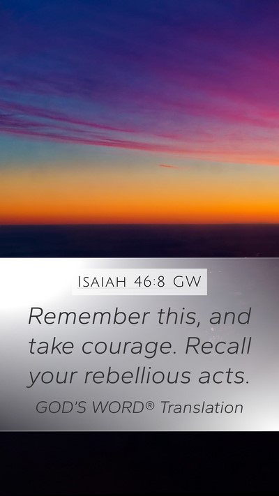 Isaiah 46:8 GW Bible Verse Image