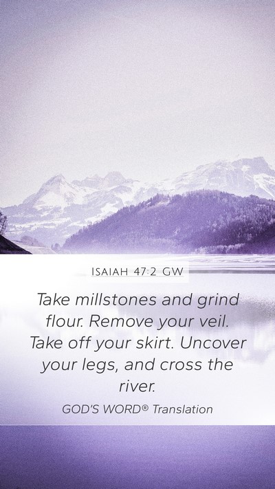Isaiah 47:2 GW Bible Verse Image