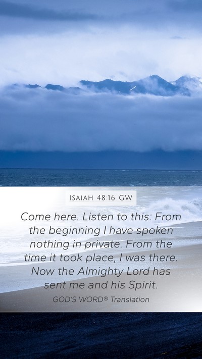 Isaiah 48:16 GW Bible Verse Image
