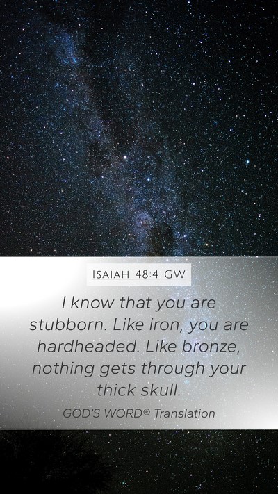 Isaiah 48:4 GW Bible Verse Image