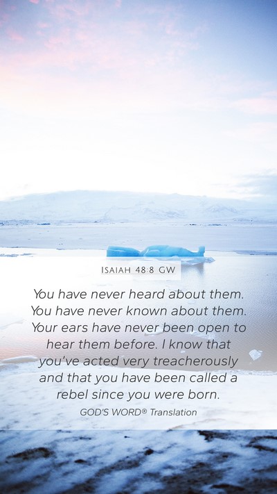 Isaiah 48:8 GW Bible Verse Image