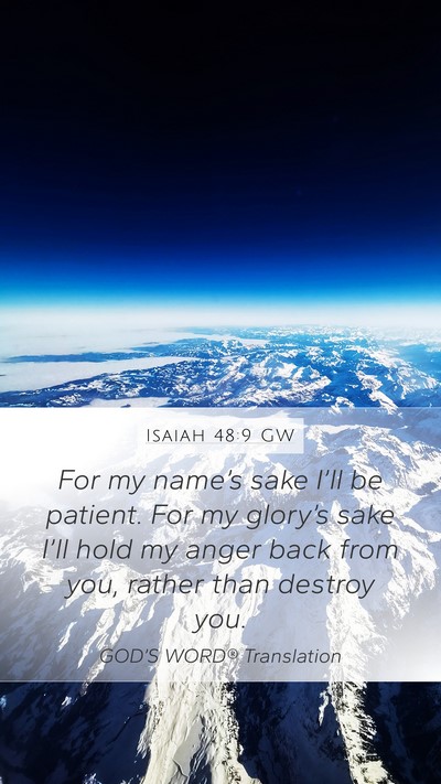 Isaiah 48:9 GW Bible Verse Image