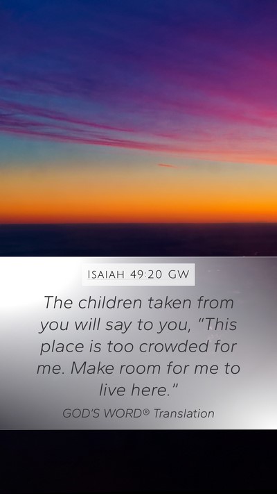 Isaiah 49:20 GW Bible Verse Image
