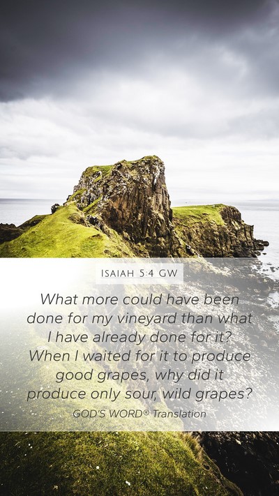 Isaiah 5:4 GW Bible Verse Image