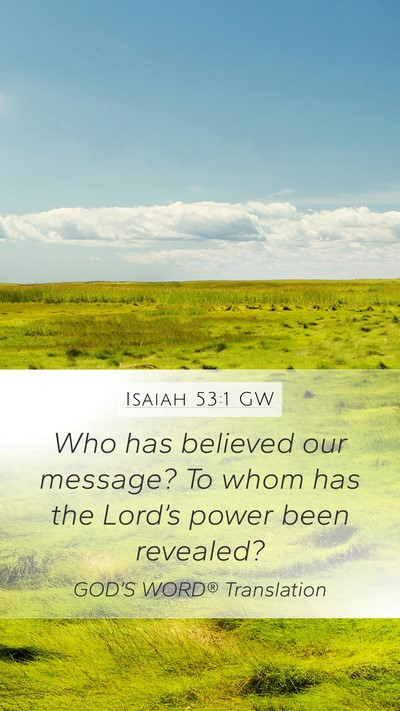 Isaiah 53:1 GW Bible Verse Image
