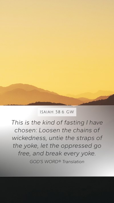 Isaiah 58:6 GW Bible Verse Image