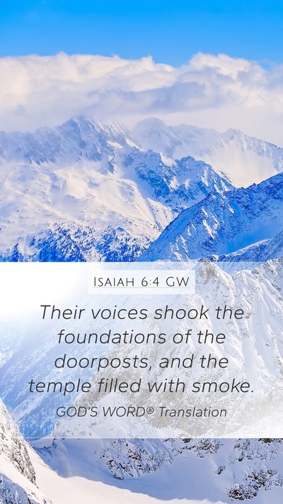 Isaiah 6:4 GW Bible Verse Image
