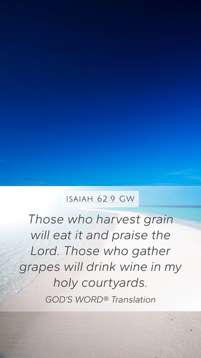 Isaiah 62:9 GW Bible Verse Image
