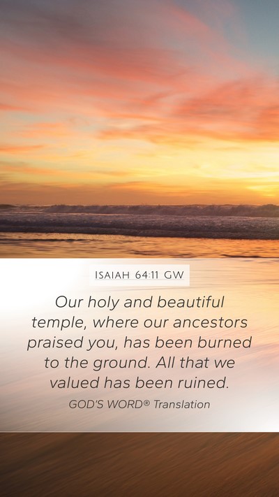 Isaiah 64:11 GW Bible Verse Image